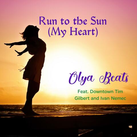 Run to the Sun (feat. Downtown Tim Gilbert & Ivan Nemec)