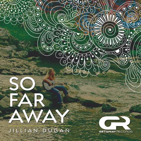 So Far Away