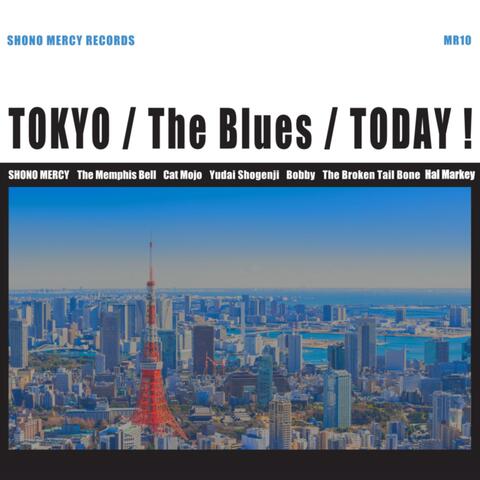 Tokyo Blues Today!