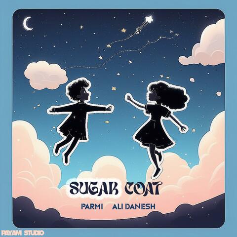 Sugar Coat (with Ali Danesh)