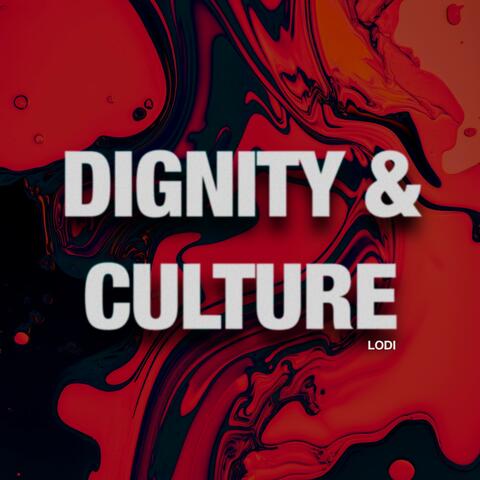 Dignity & Culture