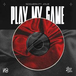 Play My Game (feat. Jolie)