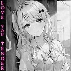 Love You Tender!