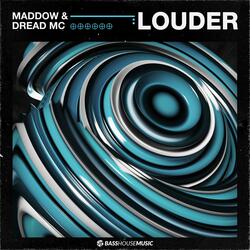 Louder (feat. Dread MC)