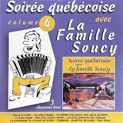 Soirée québécoise avec La Famille Soucy - Volume 4