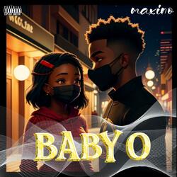 Baby o