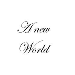 A new world