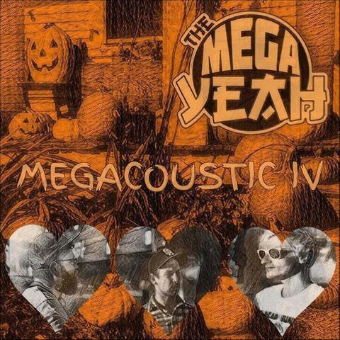 Megacoustic IV