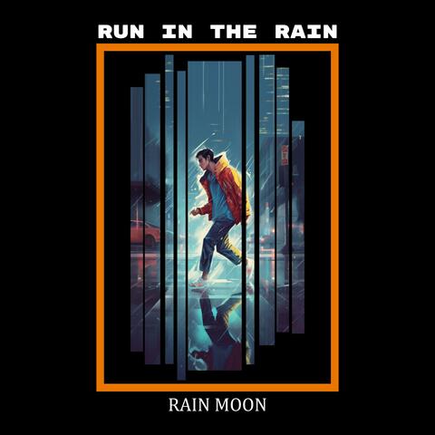 Run in the Rain