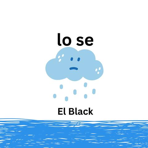 lo se