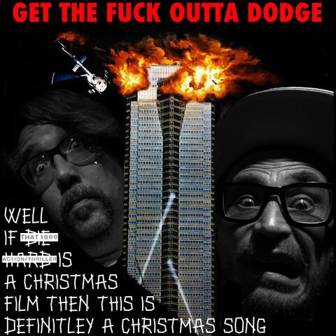 Get The Fuck Outta Dodge