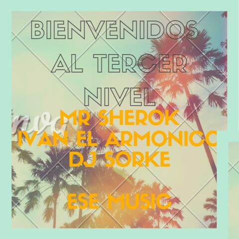 Bienvenidos Al Tercer Nivel