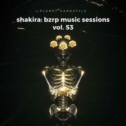 shakira: bzrp music sessions, vol. 53 hardstyle (sped up)