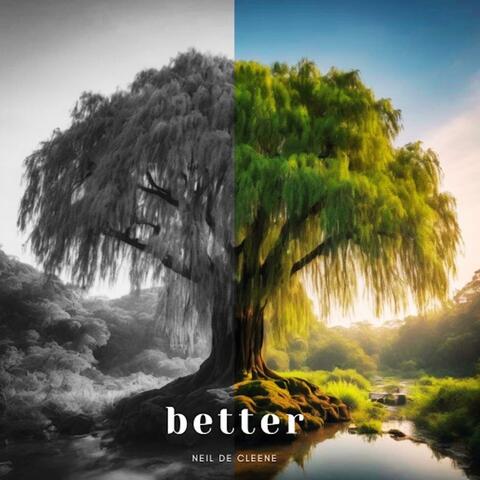 better