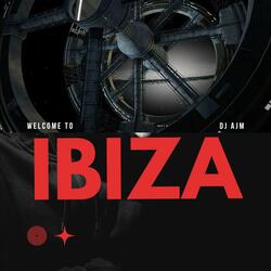 Welcome To Ibiza