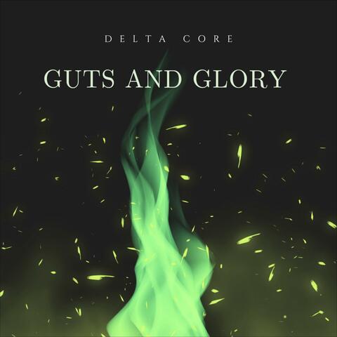 Guts and Glory
