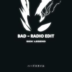 BAD - RADIO EDIT HARDSTYLE
