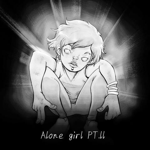 Alone Girl, Pt.II