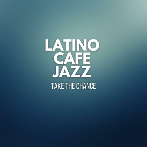 Latino Cafe Jazz