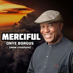 Merciful