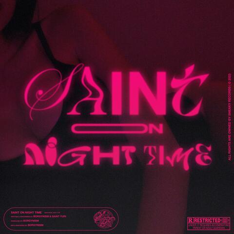 SAINT ON NIGHT TIME