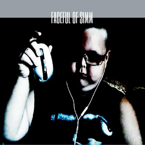Faceful of Simm...
