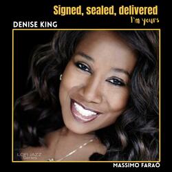 Signed, sealed, delivered I'm yours