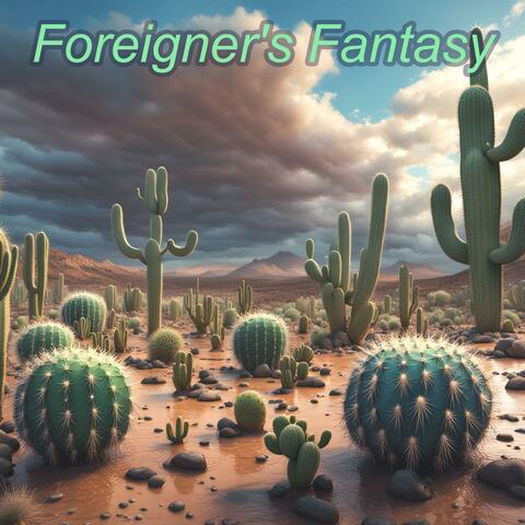 A Foreigner's Fantasy