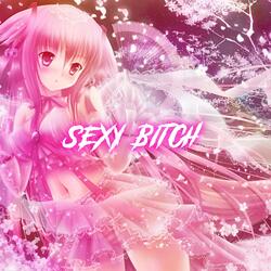 Sexy Bitch