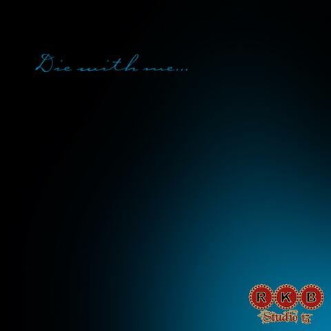 Die With Me