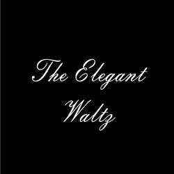 The Elegant Waltz