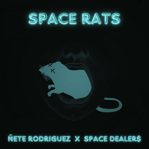 SPACE RATS (feat. Ñete Rodríguez)