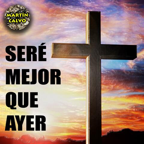 Seré mejor que ayer