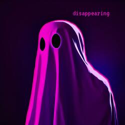 disappearing