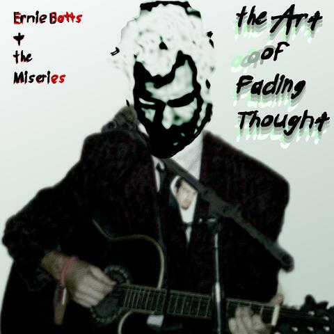 The Art of Fading Thought
