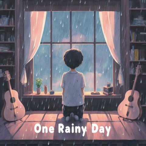 one rainy day