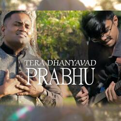 Tera Dhanyavad Prabhu