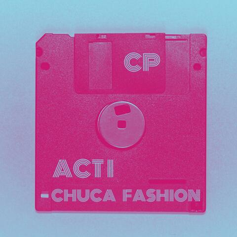 Chuca Fashion | ACT I
