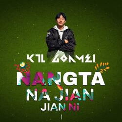 Nangta Na Jian Ni