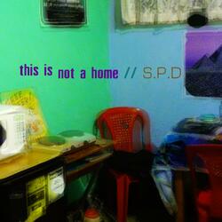 This Is Not a Home