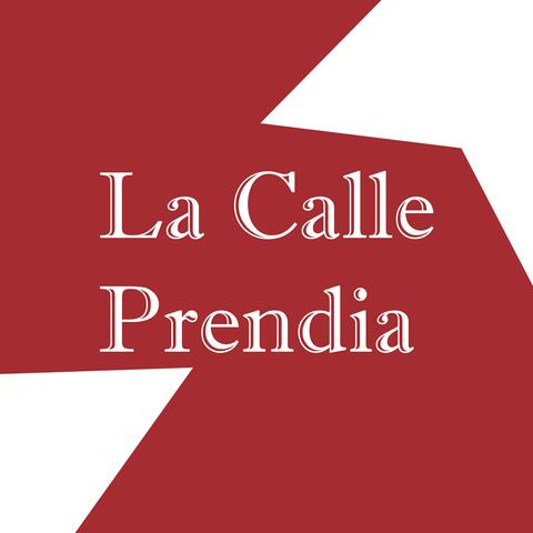 La Calle Prendia