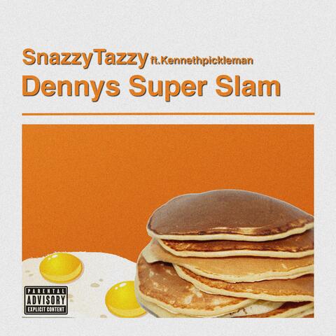 Dennys Super Slam