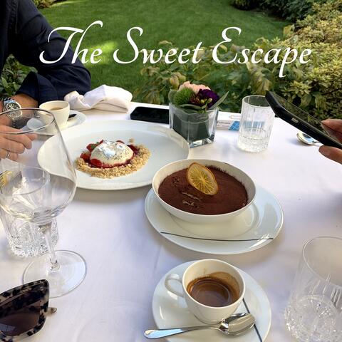 The Sweet Escape