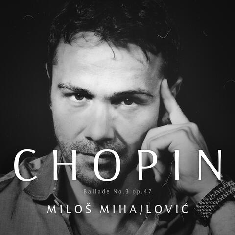 Ballade No. 3 in A-Flat Major, op. 47