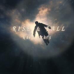 Rise & Fall