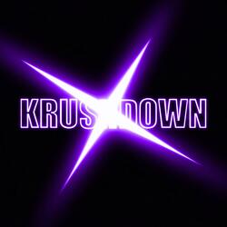 KRUSHDOWN - slowed