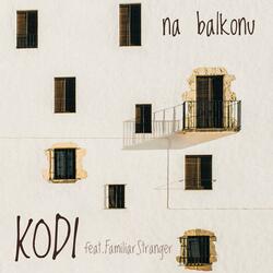 Na balkonu (feat. FamiliarStranger)