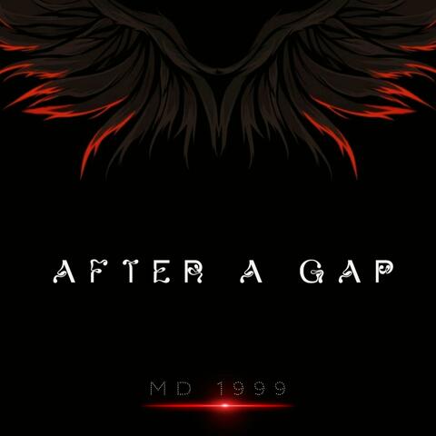 AFTER A GAP