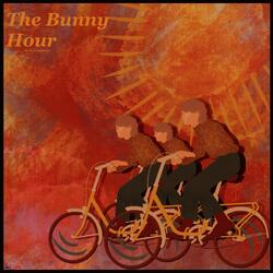 The Bunny Hour