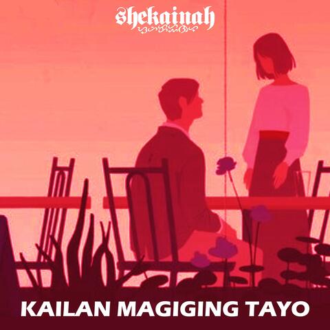 Kailan Magiging Tayo
